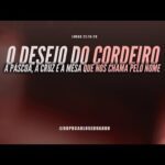 Culto Noturno | Ceia do Senhor | O desejo do Cordeiro | Pr. Carlos Eduardo